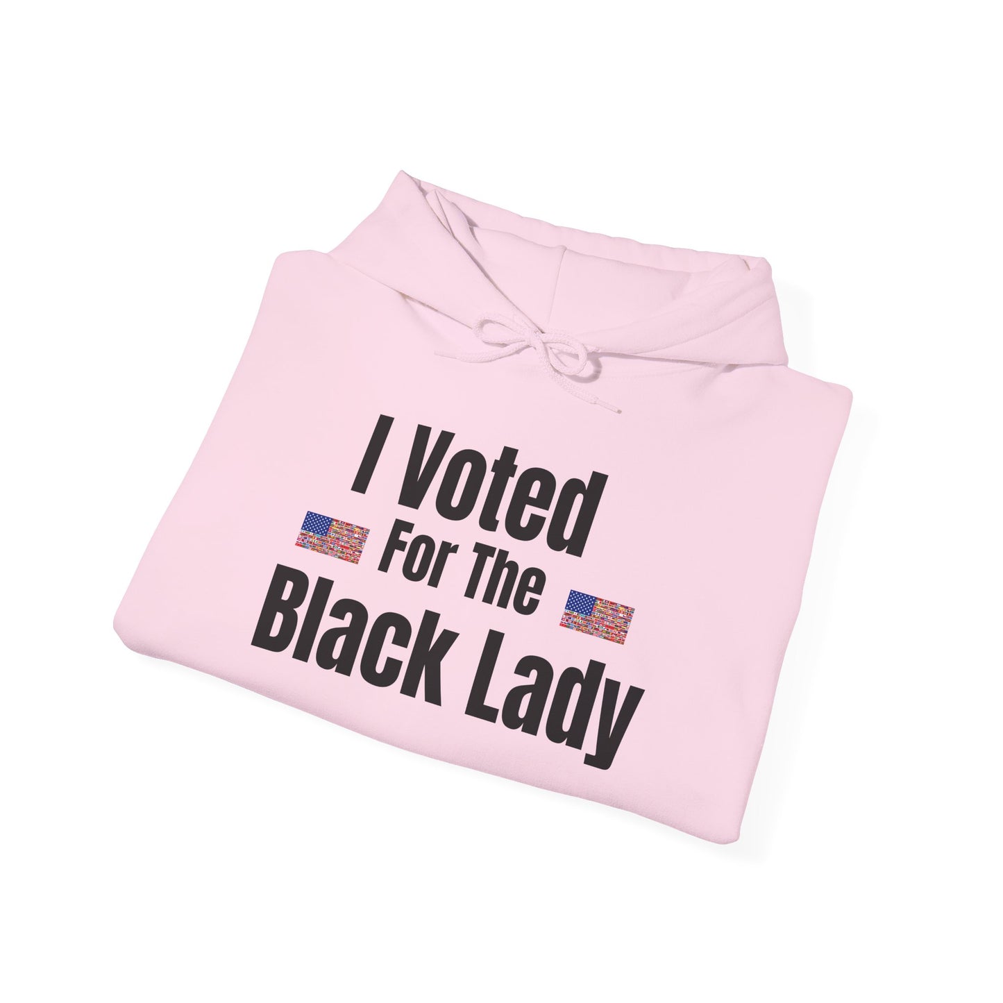 "I Voted For The Black Lady" Patriotic Voting Pride Pullover