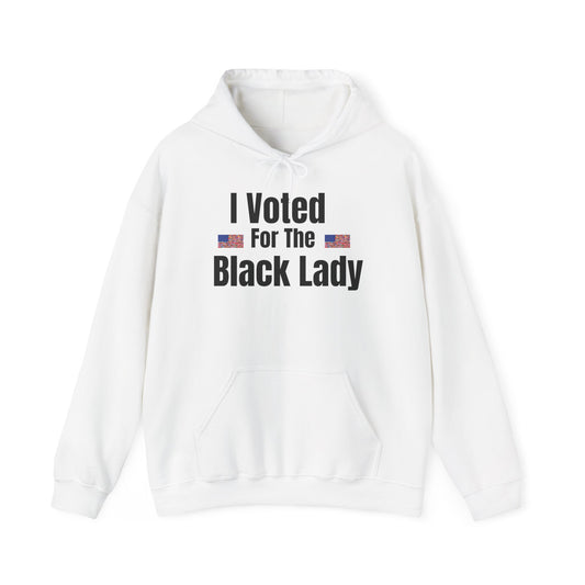 "I Voted For The Black Lady" Patriotic Voting Pride Pullover