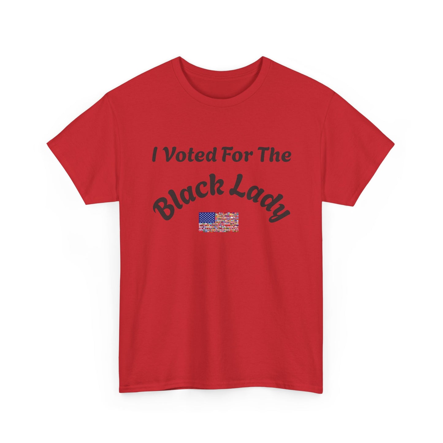 I Voted For The Black Lady T-Shirt — Patriotic Voting Pride Tee